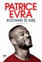 okłakda ebooka - Patrice Evra. Kocham tę grę. Autobiografia