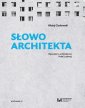 okłakda ebooka - Słowo architekta. Opowieści o architekturze...