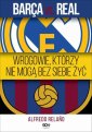 okłakda ebooka - Barca vs. Real. Wrogowie, którzy