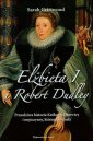 okłakda ebooka - Elżbieta I i Robert Dudley. Prawdziwa