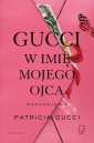 okłakda ebooka - Gucci W imię mojego ojca