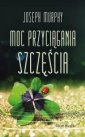 okładka książki - Moc przyciągania szczęścia (kieszonkowe)