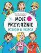 okładka książki - Moje przyjaźnie. Uczucia w relacji.