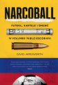 okłakda ebooka - Narcoball. Futbol, kartele i śmierć