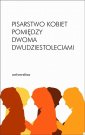 okłakda ebooka - Pisarstwo kobiet pomiędzy dwoma