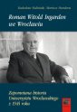 okłakda ebooka - Roman Witold Ingarden we Wrocławiu.