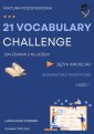 okłakda ebooka - 21 VOCABULARY CHALLENGE: Matura