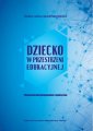 okłakda ebooka - Dziecko w przestrzeni edukacyjnej.