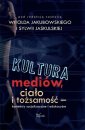 okłakda ebooka - Kultura mediów, ciało i tożsamość.