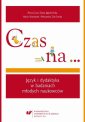 okłakda ebooka - Czas na…. Język i dydaktyka w badaniach