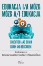 okłakda ebooka - Edukacja i/a mózg Mózg a/i edukacja.