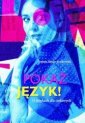 okładka książki - Pokaż język! O językach dla ciekawych