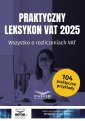 okładka książki - Praktyczny Leksykon VAT 2025. Wszystko