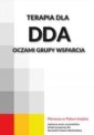 okładka książki - Terapia dla DDA oczami grupy wsparcia