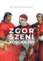 okładka książki - Zgorszeni Kościołem O kryzysie