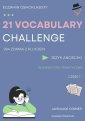 okłakda ebooka - 21 VOCABULARY CHALLENGE: Egzamin