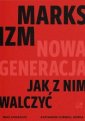 okładka książki - Marksizm: nowa generacja. Jak z