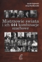 okładka książki - Mistrzowie świata i ich 444 kombinacje