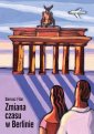 okładka książki - Zmiana czasu w Berlinie