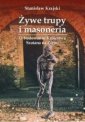 okładka książki - Żywe trupy i masoneria. O budowaniu