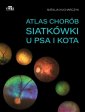 okładka książki - Atlas chorób siatkówki u psa i