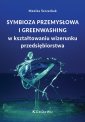 okładka książki - Symbioza przemysłowa i greenwashing