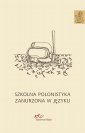 okłakda ebooka - Szkolna polonistyka zanurzona w