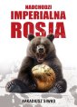 okładka książki - Nadchodzi imperialna Rosja