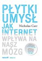 okładka książki - Płytki umysł. Jak internet wpływa