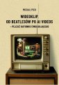 okłakda ebooka - Wideoklip. Od Beatlesów po AI videos