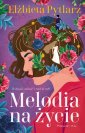 okładka książki - Melodia na życie