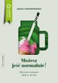 okłakda ebooka - Możesz jeść normalnie! Wystarczająco