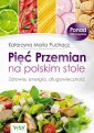 okłakda ebooka - Pięć Przemian na polskim stole.
