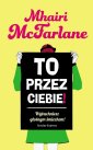 okłakda ebooka - To przez ciebie!