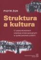 okładka książki - Struktura a kultura. o uwarunkowaniach