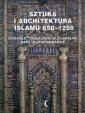 okładka książki - Sztuka i architektura islamu 650-1250