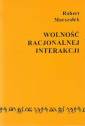 okładka książki - Wolność racjonalnej interakcji