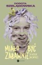okłakda ebooka - Miało być zabawnie, a wyszło jak