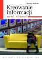 okłakda ebooka - Kreowanie informacji. Media relations