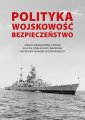 okłakda ebooka - Polityka - wojskowość - bezpieczeństwo.