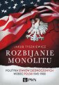 okłakda ebooka - Rozbijanie monolitu. Polityka Stanów