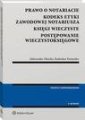 okłakda ebooka - Prawo o notariacie. Kodeks Etyki
