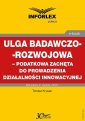okłakda ebooka - Ulga badawczo-rozwojowa – podatkowa
