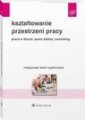 okłakda ebooka - Kształtowanie przestrzeni pracy.