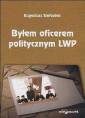 okładka książki - Byłem oficerem politycznym LWP