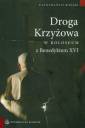 okładka książki - Droga Krzyżowa w Koloseum z Benedyktem