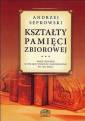 okładka książki - Kształty pamięci zbiorowej. Wizje