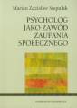 okładka książki - Psycholog jako zawód zaufania społecznego