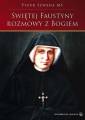 okładka książki - Świętej Faustyny rozmowy z Bogiem