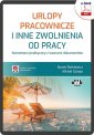 okłakda ebooka - Urlopy pracownicze i inne zwolnienia